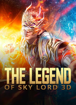 Photo of The Legend of Sky Lord 3D Episode 2 Indonesia, English Sub